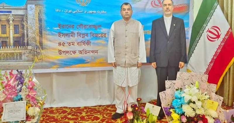 বাংলাদেশ ও ইরানের মধ্যে বন্ধুত্ব আগামী দিনে আরো বৃদ্ধি পাবে : সাবের হোসেন চৌধুরী